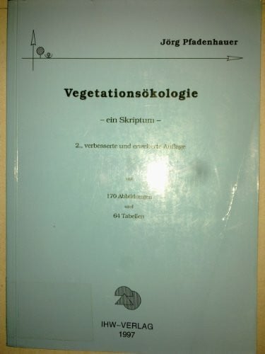 Pfadenhauer, Jörg Vegetationsökologie: Ein Skriptum