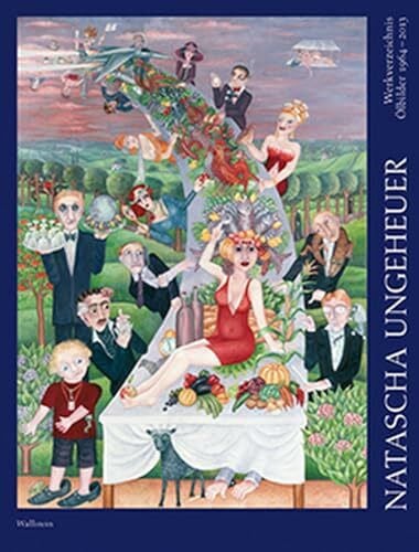 Natascha Ungeheuer Werkverzeichnis: Ölbilder 1964-2013