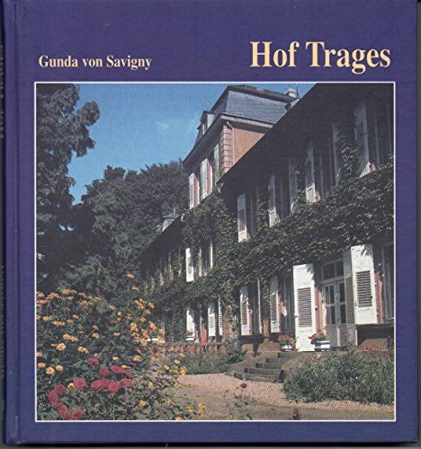 Savigny, Gunda von Hof Trages - Chronik der Familie Savigny