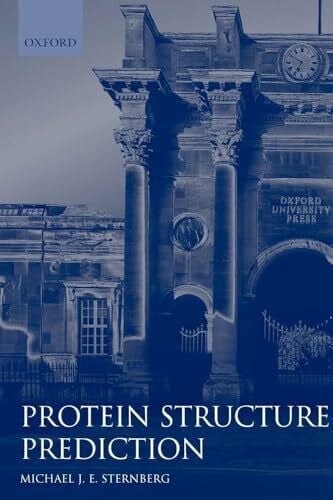 Sternberg, Michael J. E. Protein Structure Prediction: A Practical Approach (The Practical Approach Series, Band 170)