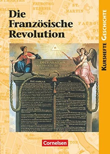 Gestrich, Andreas Kurshefte Geschichte - Allgemeine Ausgabe - Ausgabe ab 2001: Die Französische Revolution - Europa in einer Epoche des Umbruchs - Schulbuch