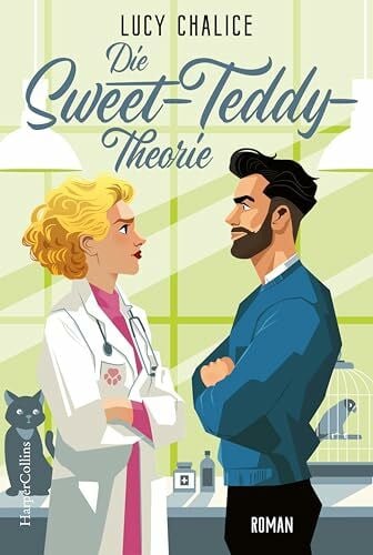 Chalice, Lucy Die Sweet-Teddy-Theorie: Roman | Mit Tropes wie Forced Proximity und He Falls First | »Eine herzerwärmende Geschichte mit reverse-Grumpy-x-Sunshine-Trope … Ich war völlig gefesselt« – Julie Caplin
