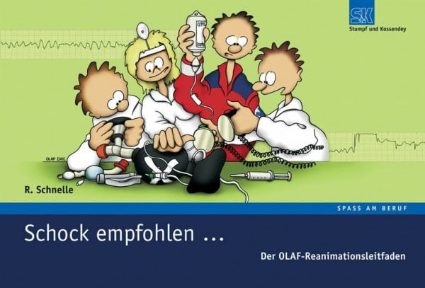 Schnelle, Ralf Schock empfohlen: Der Olaf-Reanimationsleitfaden