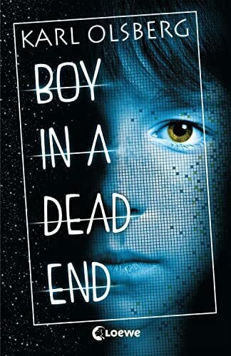 Olsberg, Karl Boy in a Dead End: tiefgründiger Thriller ab 14 Jahre