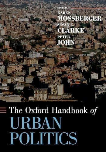 Clarke, Susan E. The Oxford Handbook of Urban Politics (Oxford Handbooks)