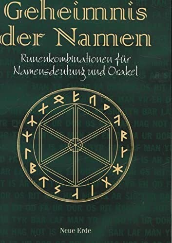 Szabo, Ingrid Geheimnis der Namen: Runenkombinationen für Namensdeutung und Orakel
