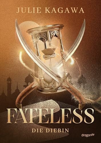 Lungstrass-Kapfer, Charlotte Fateless. Die Diebin: »Dune« meets »Das Lied der Krähen«: das neue Fantasy-Abenteuer der Bestsellerautorin von »Plötzlich Fee« | Für Jugendliche ab 14 Jahren