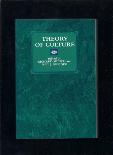Deutsche Gesellschaft Fur Soziologie Sektion Soziologische Theorien Theory of Culture (New Directions in Cultural Analysis, 2, Band 2)