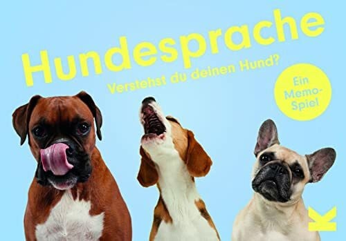 Glazebrook, Louise Laurence King Hundesprache. Verstehst du deinen Hund? EIN Memo-Spiel