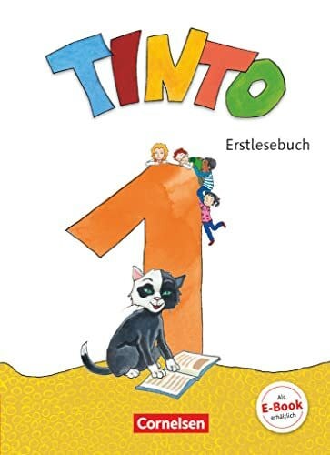 Granseyer, Nele Tinto 1 - Neubearbeitung 2018 - 1. Schuljahr: Erstlesebuch - Mit Lernentwicklungsheft und BuchTaucher-App