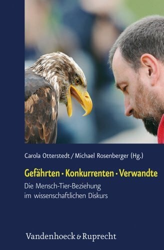 Milz, Prof. Dr. Helga Gefährten – Konkurrenten – Verwandte: Die Mensch-Tier-Beziehung im wissenschaftlichen Diskurs