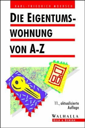 Moersch, Karl-Friedrich Die Eigentumswohnung von A - Z