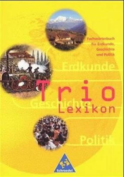Smula, Hans-Jürgen Trio Lexikon: Fachwörterbuch für Erdkunde, Geschichte und Politik
