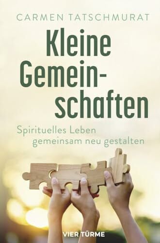 Tatschmurat, Carmen Kleine Gemeinschaft en: Spirituelles Leben gemeinsam neu gestalten
