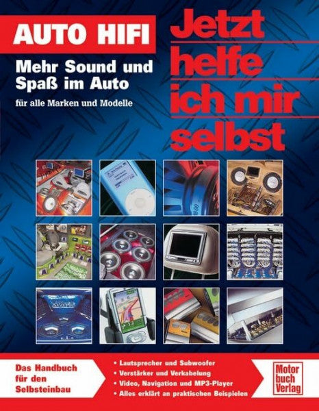 Trüber, Michael Auto Hifi: Mehr Sound und Spaß im Auto - für alle Marken und Modelle