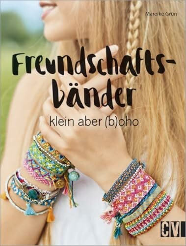 Grün, Mareike Freundschaftsbänder: klein aber (b)oho