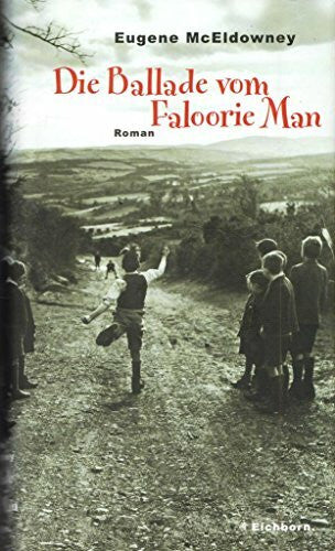 McEldowney, Eugene Die Ballade vom Faloorie Man: Roman