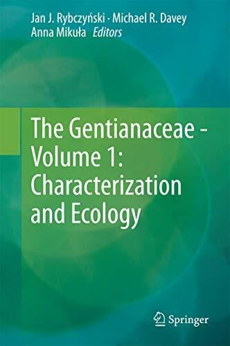 Mikuła, Anna The Gentianaceae - Volume 1: Characterization and Ecology