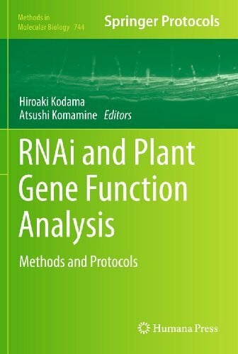 Komamine, Atsushi RNAi and Plant Gene Function Analysis: Methods and Protocols (Methods in Molecular Biology, 744, Band 744)