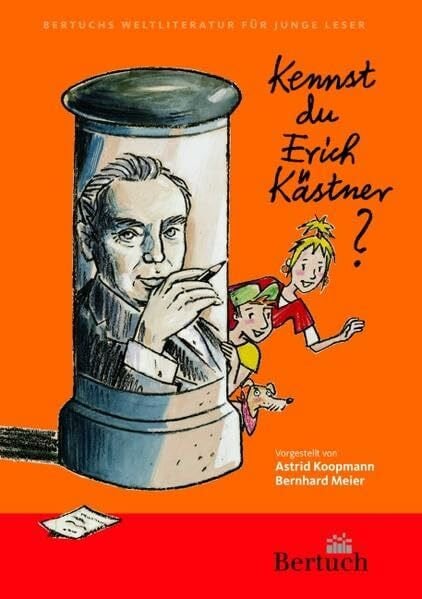 Meier, Bernhard Kennst du Erich Kästner? (Weltliteratur für junge Leser)