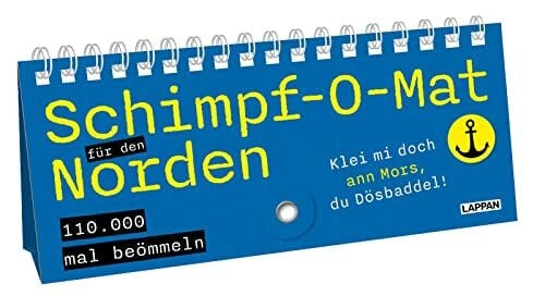 Legal, Jana Schimpf-O-Mat für den Norden: Für alle Dösbaddel und Flitzpiepen | Lustiger Schimpfwort-Generator auf Plattdeutsch – mit 110 000 Wortkreationen