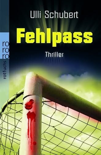 Schubert, Ulli Fehlpass: Thriller. Originalausgabe