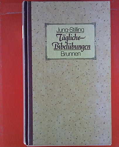 Jung-Stilling, Johann H Tägliche Bibelübungen