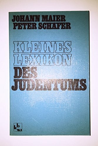 Maier, Johann, Schäfer, Peter Kleines Lexikon des Judentums