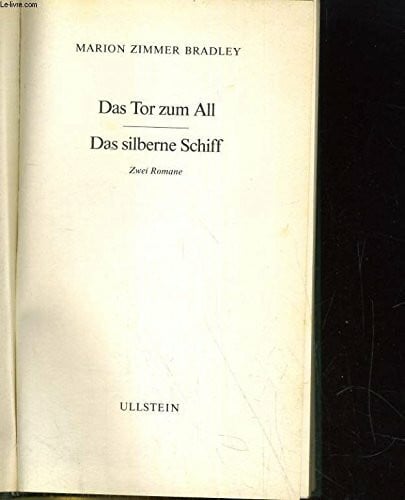 Bradley, Marion Zimmer Das Tor zum All - Das silberne Schiff