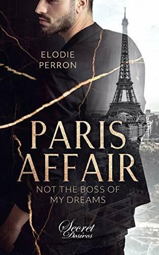Perron, Elodie Paris Affair - Not the boss of my dreams