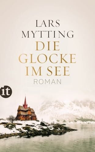 Schmidt-Henkel, Hinrich Die Glocke im See: Roman (Schwesterglocken-Trilogie 1)
