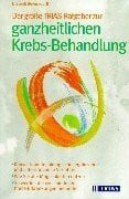 Beyersdorff, Dietrich Der grosse TRIAS-Ratgeber zur ganzheitlichen Krebs-Behandlung: Konventionelle, biologische, ergänzende und unterstützende Verfahren. Wie Sie alle ... verschiedenen Krebs-Erkrankungen behandelt