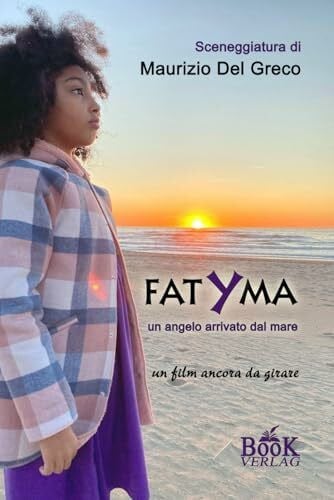 Del Greco, Maurizio FATYMA: un film ancora da girare