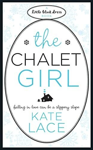 Lace, Kate The Chalet Girl
