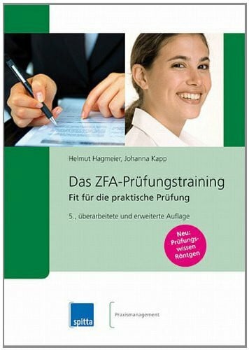 Hagmeier, Helmut Das ZFA-Prüfungstraining: Fit für die praktische Prüfung