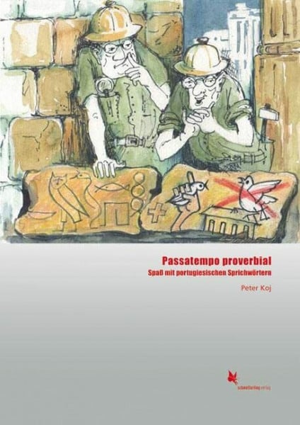 Schaper, Marlies Passatempo proverbial: Spaß mit portugiesischen Sprichwörtern