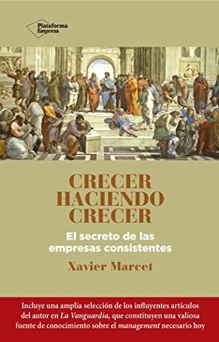 Marcet, Xavier Crecer haciendo crecer