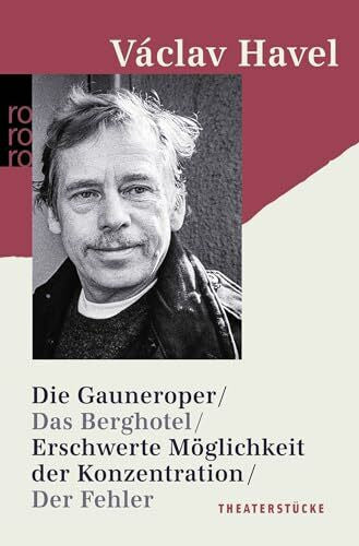 Kundera, Milan Die Gauneroper / Das Berghotel / Erschwerte Möglichkeit der Konzentration / Der Fehler: Theaterstücke