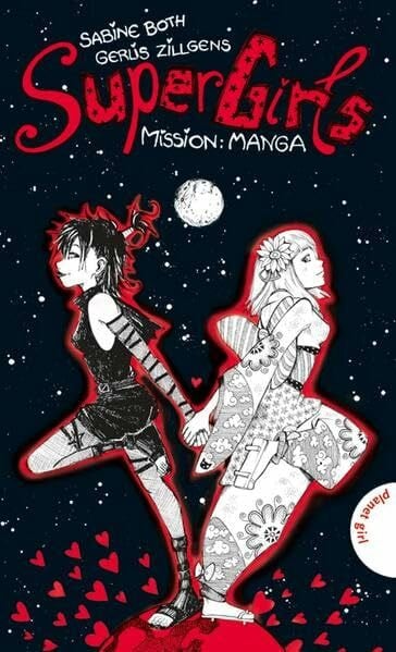 Metzen, Isabelle SuperGirls, Band 2: SuperGirls - Mission: Manga