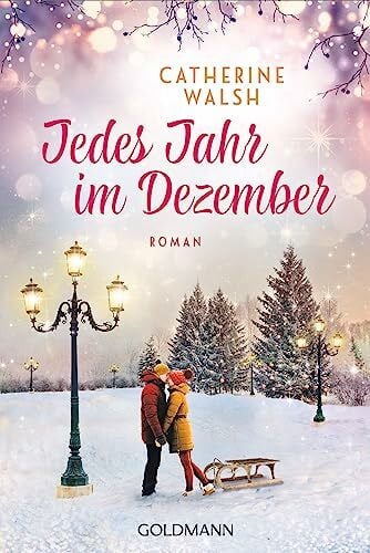Schröder, Babette Jedes Jahr im Dezember: Roman