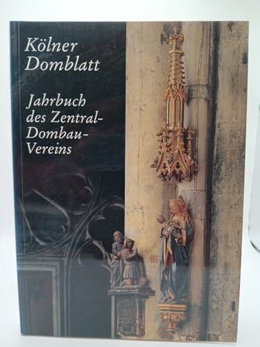 Rolf Lauer Kölner Domblatt - Jahrbuch Des Zentral-Dombau-Vereins. 60. Folge 1995