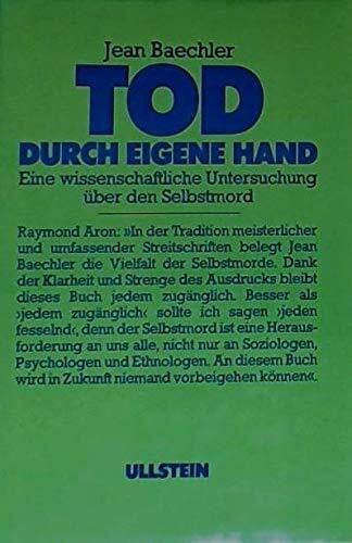 Baechler, Jean Tod durch eigene Hand. Eine wissenschaftliche Untersuchung über den Selbstmord