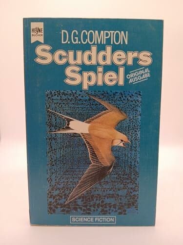Compton, D.G. Scudders Spiel. Science Fiction Roman.