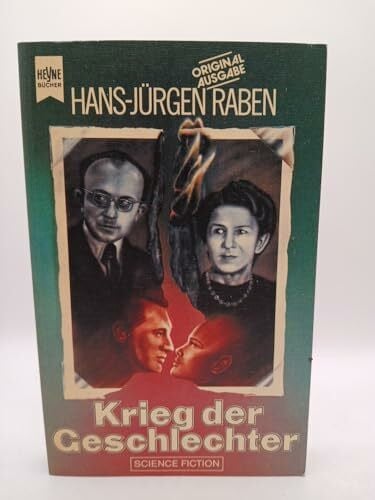 Raben, Hans-Jürgen Krieg der Geschlechter.