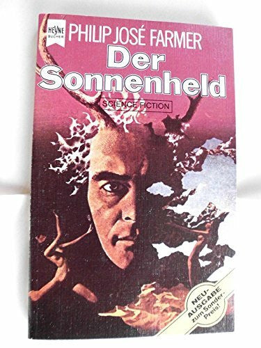 Philip Jose Farmer Der Sonnenheld.