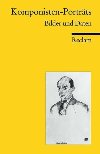 Schmierer, Elisabeth Komponisten-Porträts: Bilder und Daten (Reclams Universal-Bibliothek)
