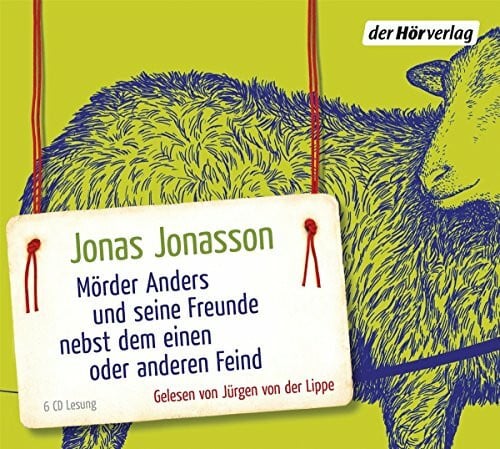 Lippe, Jürgen von der Mörder Anders und seine Freunde nebst dem einen oder anderen Feind