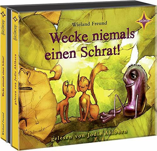 Ahlborn, Jodie Wecke niemals einen Schrat!: Die Abenteuer von Jannis und Motte. 4 CDs, Laufzeit ca. 4 Std. 49 Min.