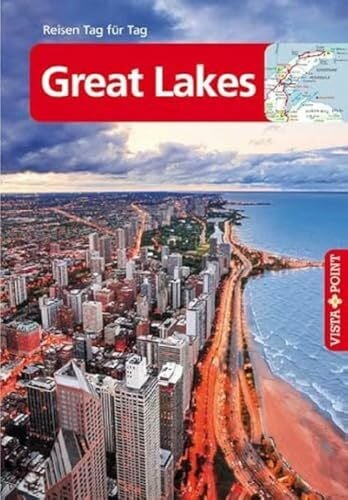 Wessel, Günther Great Lakes - VISTA POINT Reiseführer Reisen Tag für Tag