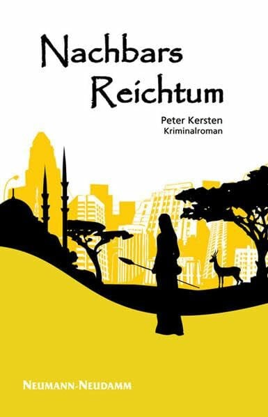 Kersten, Peter Nachbars Reichtum: Kriminalroman